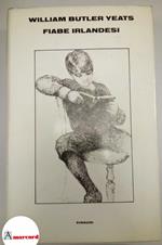 Yeats Butler William, Fiabe irlandesi, Einaudi, 1981