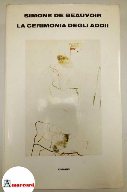 Beauvoir Simone de,La cerimonia degli addii, Einaudi, 1983 - Simone de Beauvoir - copertina