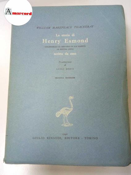 Thackeray William Makepeace, La storia di Henry Esmond, Einaudi, 1942 - William Makepeace Thackeray - copertina