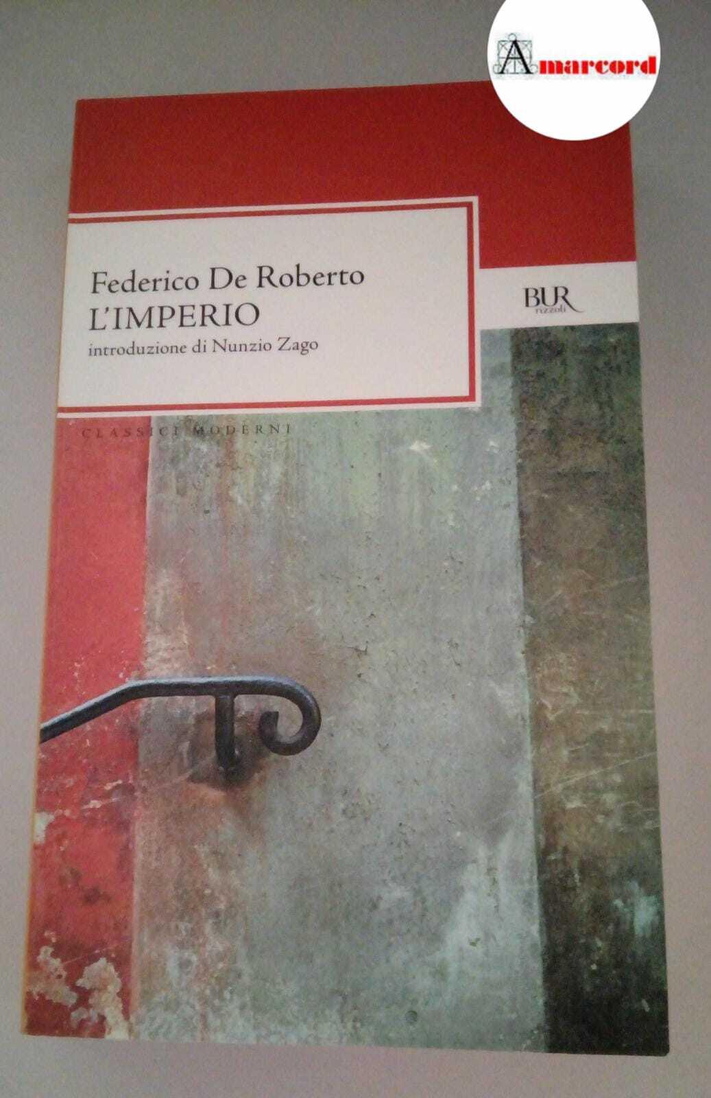 De Roberto Federico, L'imperio, BUR, 2009