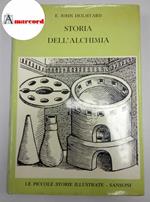 Holmyard John, Storia dell'alchimia, Sansoni, 1957