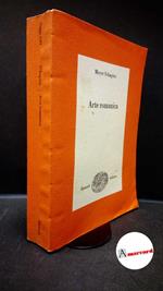 Schapiro, Meyer. , and Sofri, Adriano. Arte romanica Torino Einaudi, 1982