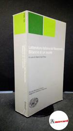 Asor Rosa, Alberto. Letteratura italiana del Novecento : bilancio di un secolo. Torino G. Einaudi, 2000