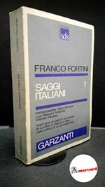 Fortini, Franco. Saggi italiani Milano Garzanti, 1987