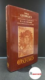 Mynors, Roger Aubrey Baskerville. , and Vergilius Maro, Publius. Virgil: Georgics Oxford \etc.! Clarendon Press, Oxford, 1990