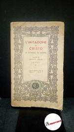 Thomas : a Kempis. , and Tescari, Onorato. L'imitazione di Cristo Torino [etc.] SEI, 1947