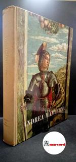 Paccagnini, Giovanni. , and Mantegna, Andrea. , Salmi, Mario. Andrea Mantegna Milano Cassa di risparmio delle provincie lombarde, 1961