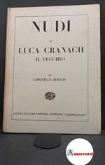 Zervos, Christian. Nudi di Luca Cranach il vecchio [Torino] G. Einaudi, [Parigi], 1950