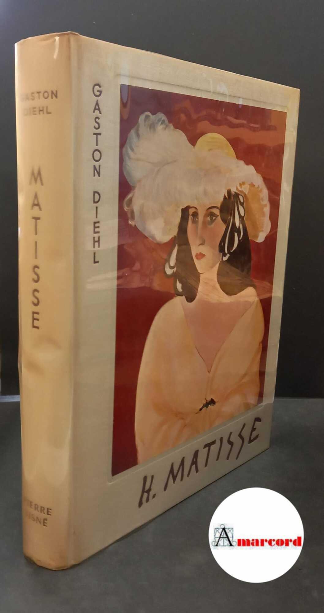 Diehl, Gaston. , and Humbert, Agnès. Henri Matisse Paris Pierre Tisne, 1954