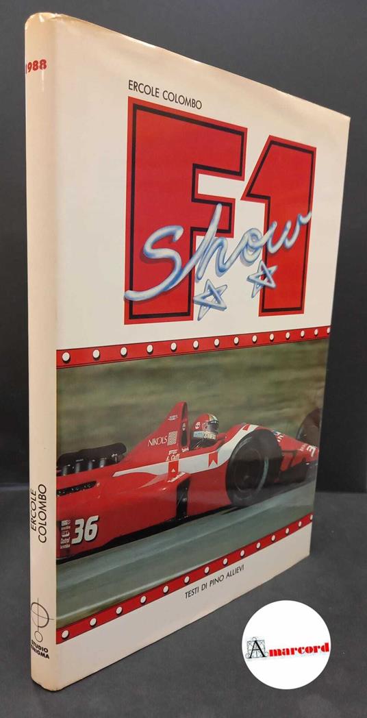 Allievi, Pino. , and Colombo, Ercole. F 1 show Milano Studio enigma, 1988 - Pino Allievi - copertina