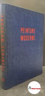 Raynal, Maurice. Peinture moderne Genève Skira, 1953