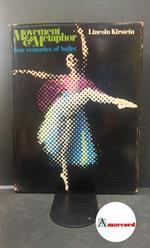 Kirstein, Lincoln. Movement & metaphor : four centuries of ballet. London Pitman, 1971