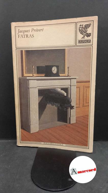 Prévert, Jacques. , and Bianciardi, Luciano. , Tundo, Luigi. Fatras Parma U. Guanda, 1983 - Jacques Prévert - copertina