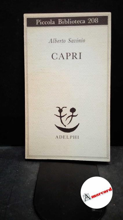 Alberto Savinio. Capri - Alberto Savinio - copertina
