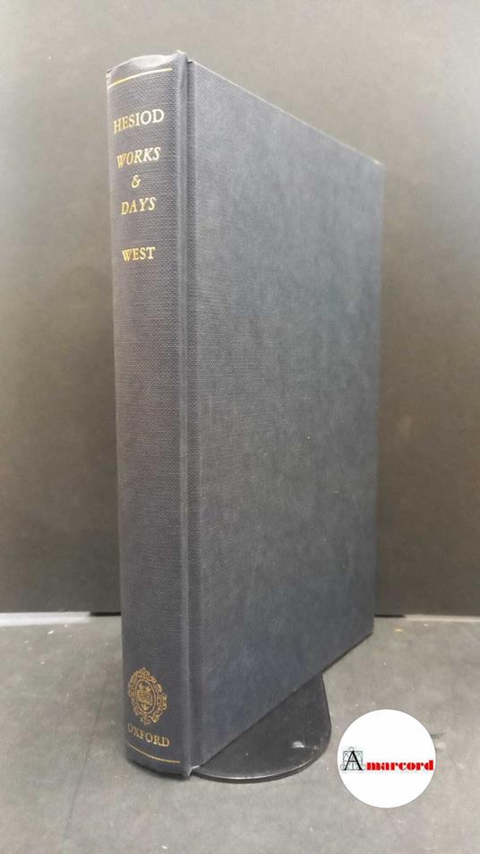 Hesiodus. , and West, Martin L.. Works & days Oxford Clarendon press, 1978 - copertina