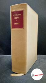 Ippolito Nievo. Opere. Ricciardi. 1952
