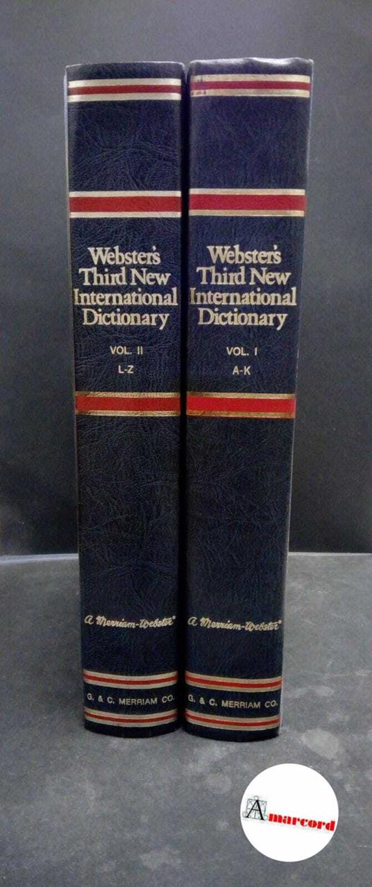 Babcock Gove, Philip. , Webster. Webster's third new international dictionary : unabridged 2 voll.. Springfield, Mass. G. and C. Merriam, 1976 - copertina