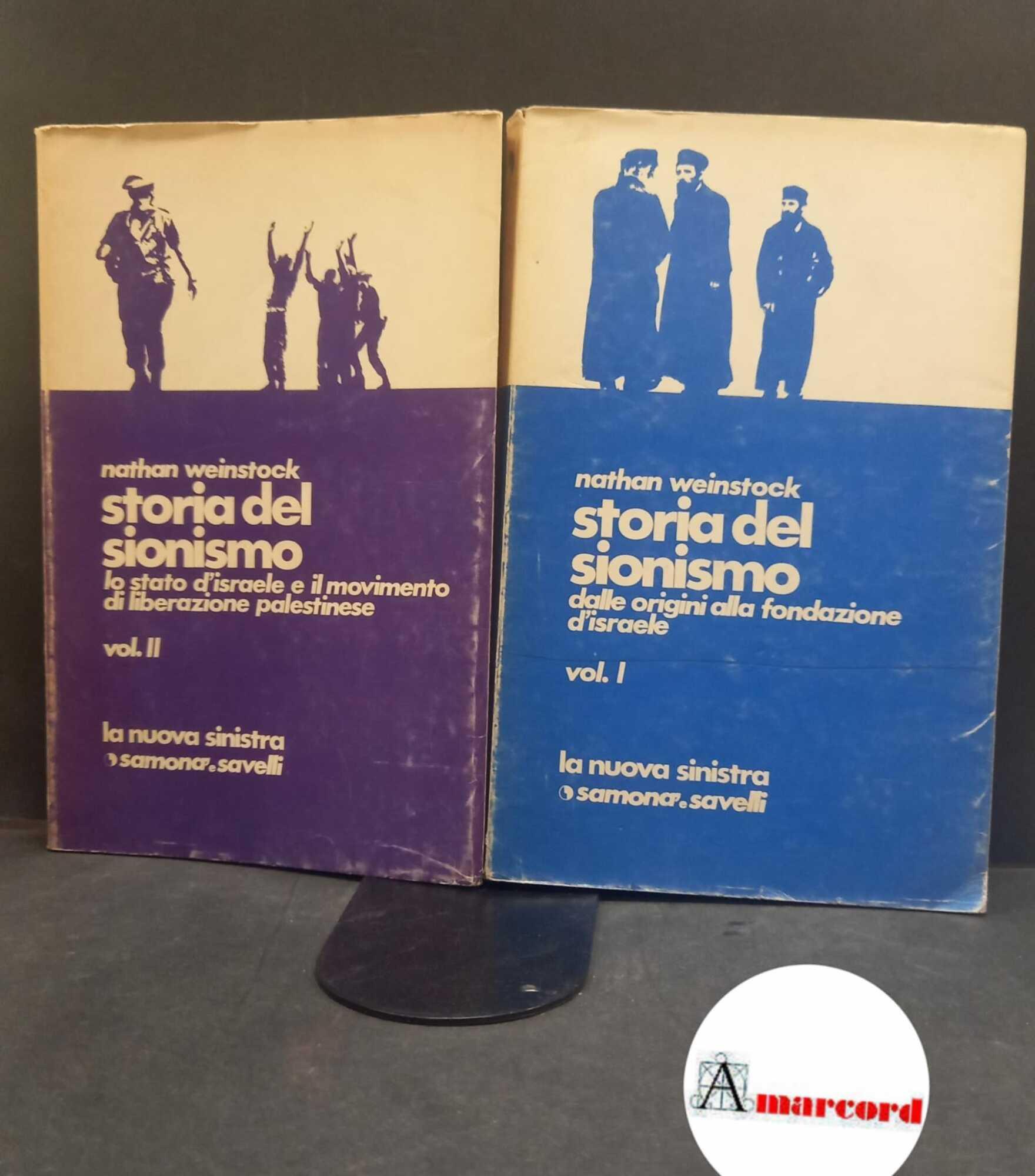 Weinstock, Nathan. , and Sinatti, Piero. , De Vito, Nicola. Storia del sionismo Roma La nuova sinistra Samonà e Savelli, 1970