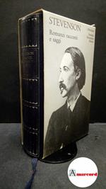 Stevenson, Robert Louis. , and Brilli, Attilio. Racconti, romanzi e saggi Milano Mondadori, 1982. Meridiani