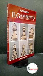 Judovič, Mihail Mihailovič. , and Ferretti, Folco. Il gambetto Roma Prisma, 1992