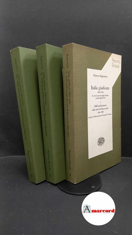 Ragionieri, Ernesto. Italia giudicata 1861-1945, ovvero La storia degli italiani scritta da altri 3 voll. Torino Einaudi, 1978 - Ernesto Ragionieri - copertina