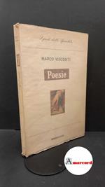 Visconti, Marco. Poesie [Milano] A. Mondadori, 1953