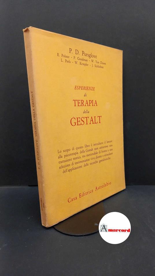 Polster, Erving. , Pursglove, Paul David. Esperienze di terapia della Gestalt Roma Astrolabio, 1970 - copertina