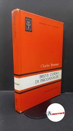 Brenner, Charles. , and Mori, Franco. Breve corso di psicoanalisi Firenze G. Martinelli, 1967
