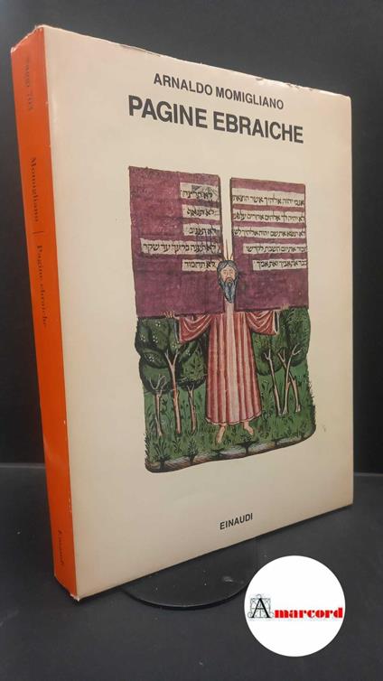 Momigliano, Arnaldo. , and Berti, Silvia. Pagine ebraiche Torino G. Einaudi, 1987 - Arnaldo Momigliano - copertina