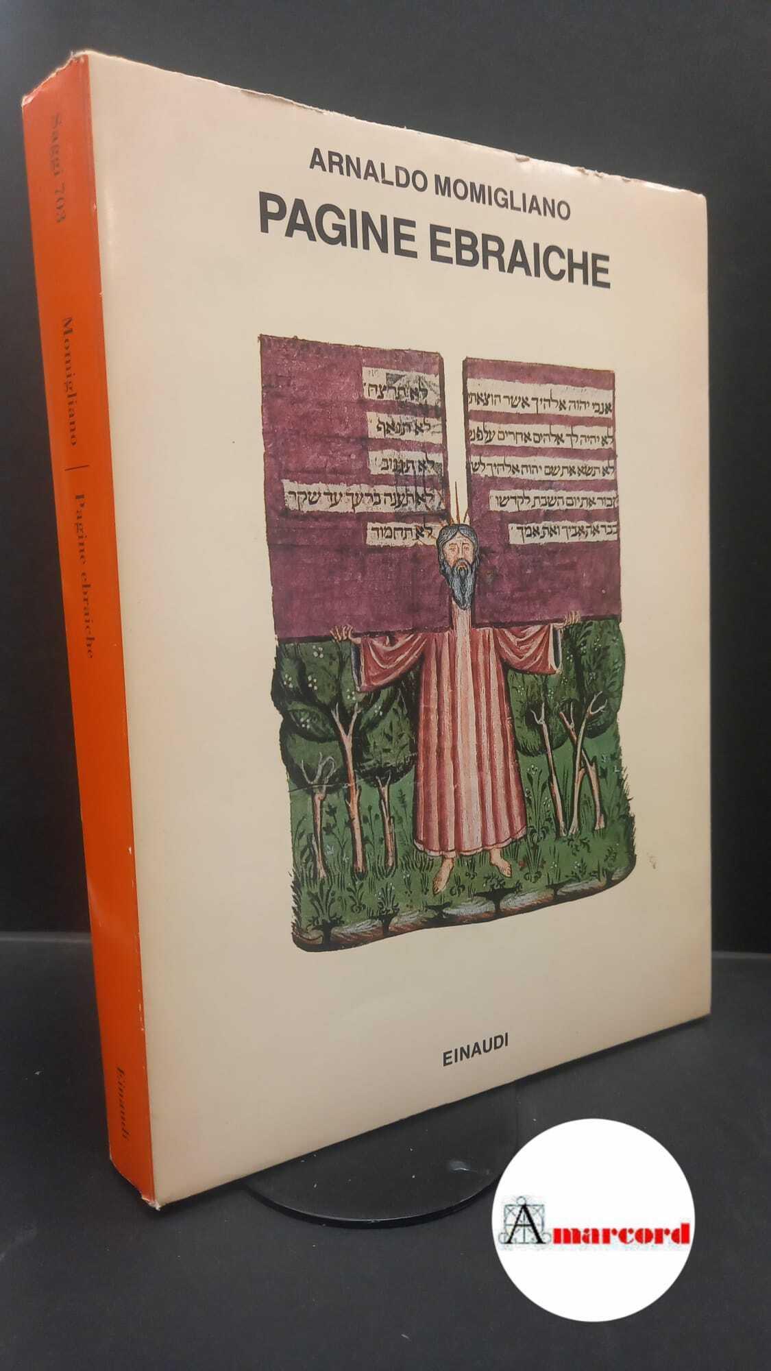 Momigliano, Arnaldo. , and Berti, Silvia. Pagine ebraiche Torino G. Einaudi, 1987
