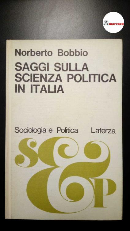Bobbio, Norberto. Saggi sulla scienza politica in Italia Bari Laterza, 1969 - Norberto Bobbio - copertina
