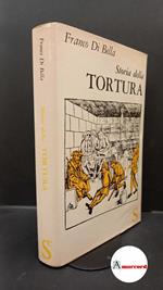 Di Bella, Franco. Storia della tortura Milano Sugar, 1963