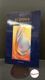 Levy, Daniel. Eufonia : il suono della vita. Venezia Cassiopeia, 1986
