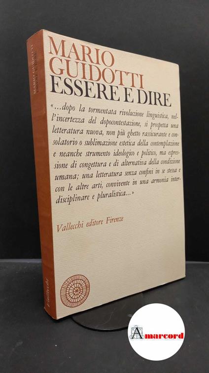 Guidotti, Mario. Essere e dire Firenze Vallecchi, 1973 - Mario Guidotti - copertina