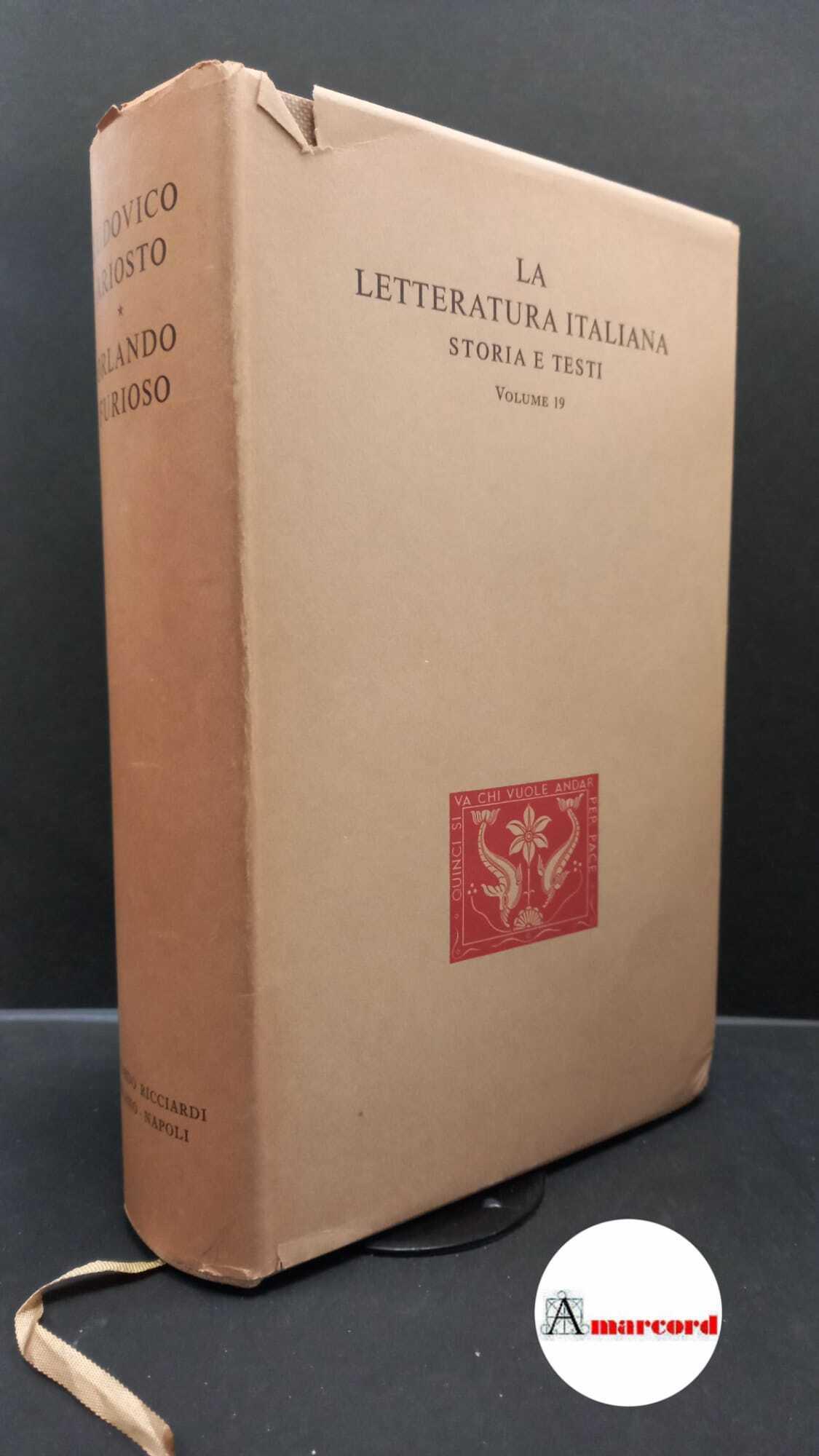 Ariosto, Ludovico. , and Caretti, Lanfranco. Orlando furioso Milano, Napoli Riccardo Ricciardi, 1963