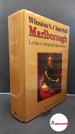 Churchill Winston, Marlborough. La vita e i tempi del 