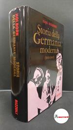 Holborn, Hajo. , and Magliano, Lydia. Storia della Germania moderna : 1840-1945. Milano Rizzoli, 1973
