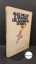 Miller, Alice. Il dramma del bambino dotato Torino P. Boringhieri, 1988