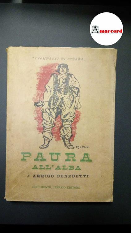 Benedetti, Arrigo. Paura all'alba Roma Documento, 1945, 3 ediz - Arrigo Benedetti - copertina