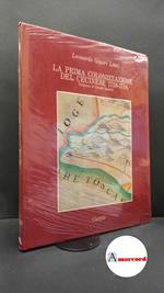 Ginori Lisci, Leonardo. La prima colonizzazione del Cecinese 1738-1754 Firenze Cantini, 1987