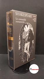 Shakespeare, William. , and Melchiori, Giorgio. 2: Le commedie romantiche Milano Mondadori, 2005