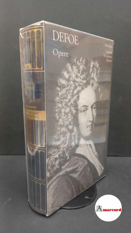 Daniel Defoe. Opere. Mondadori. 2006. Meridiani collezione - Daniel Defoe - copertina