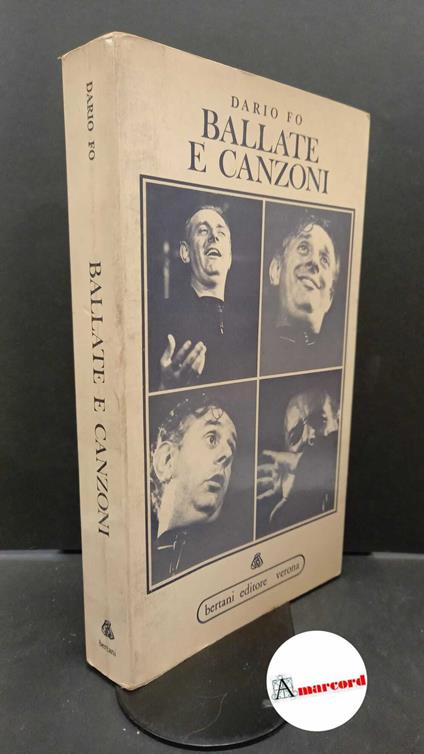 Fo, Dario. , and Binni, Lanfranco. Ballate e canzoni Verona Bertani, 1974. Prima edizione - Dario Fo - copertina