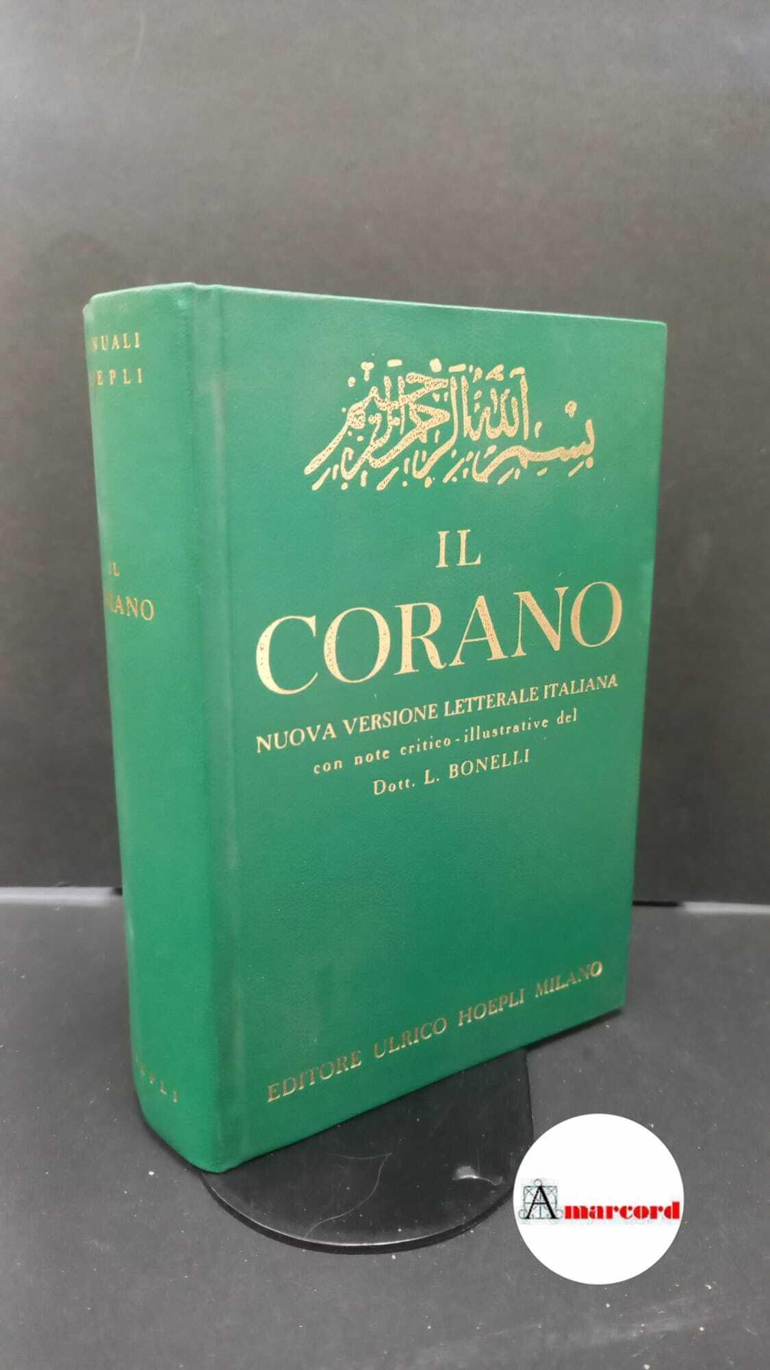 Bonelli, Luigi. Il Corano Milano Hoepli, 1969