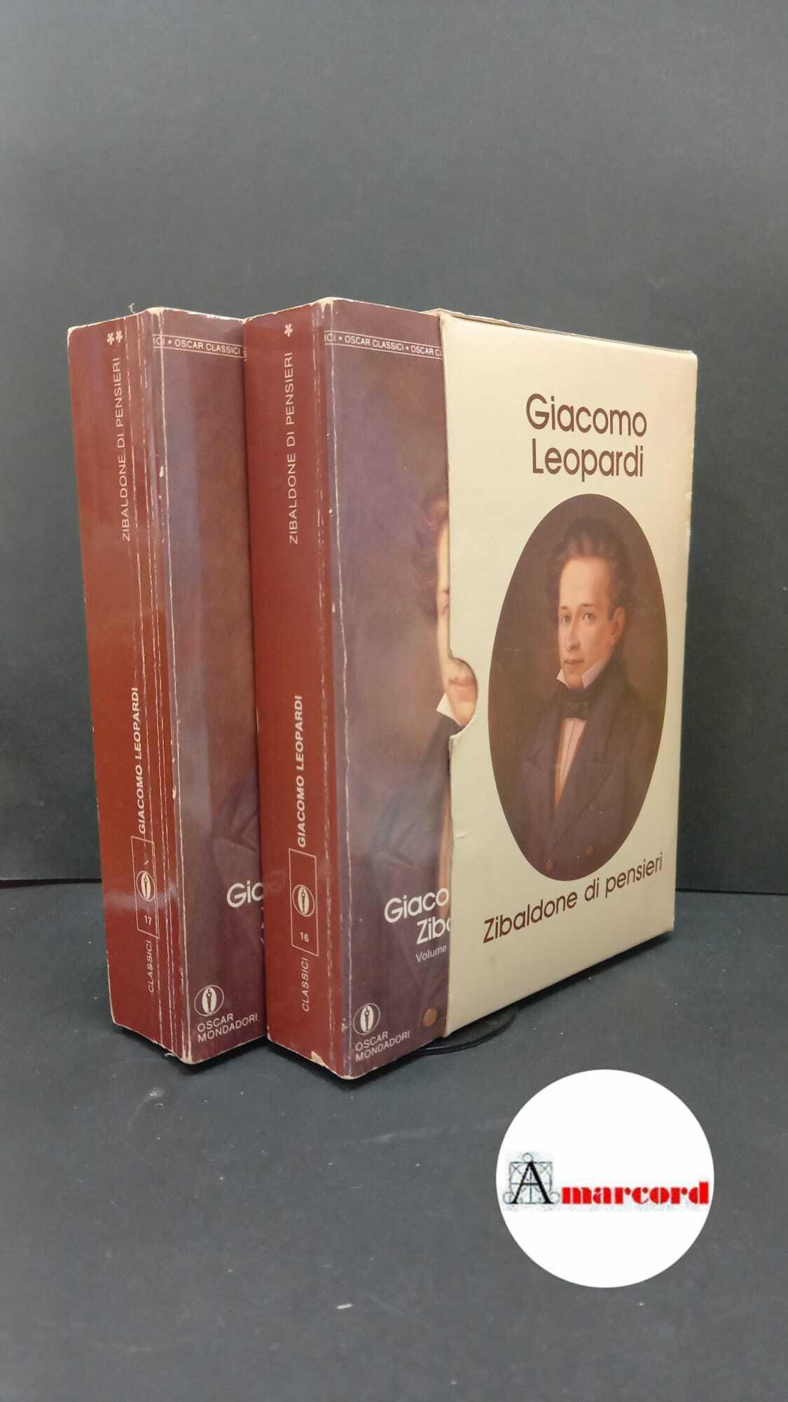 Leopardi, Giacomo. , and Solmi, Sergio. , De Robertis, Giuseppe. , Moroni, Anna Maria. Zibaldone di pensieri 2 voll. Milano Mondadori, 1992