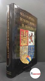 Cristoforo Colombo per le Scienze Mediche. , National Institutes of Health. Alla scoperta di nuovi mondi in medicina Milano Farmitalia Carlo Erba, 1991