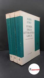 Lesky, Albin. , and Codino, Fausto. Storia della letteratura greca 3 volumi Milano Il Saggiatore, 1962