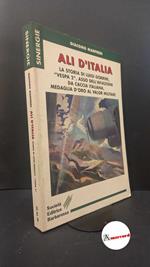 Manfredi, Giacomo. Ali d'Italia : la storia di Luigi Gorrini Vespa 2, 85 a squadriglia medaglia d'oro al V.M. asso dell'aviazione da caccia italiana. Cusano Milanino Società editrice Barbarossa, 1999