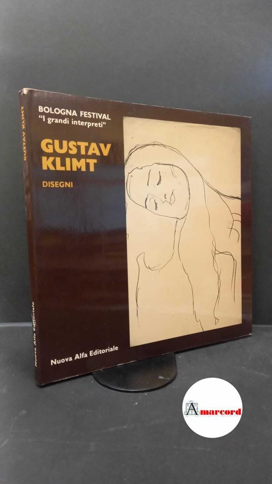 Klimt, Gustav. Gustav Klimt: Disegni : palazzo Pepoli Campogrande, maggio-giugno 1985. Bologna Nuova alfa editoriale, 1985 - copertina