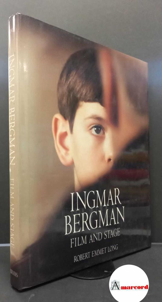 Long, Robert Emmet. Ingmar Bergman : film and stage. New York H. N. Abrams, 1994 - copertina